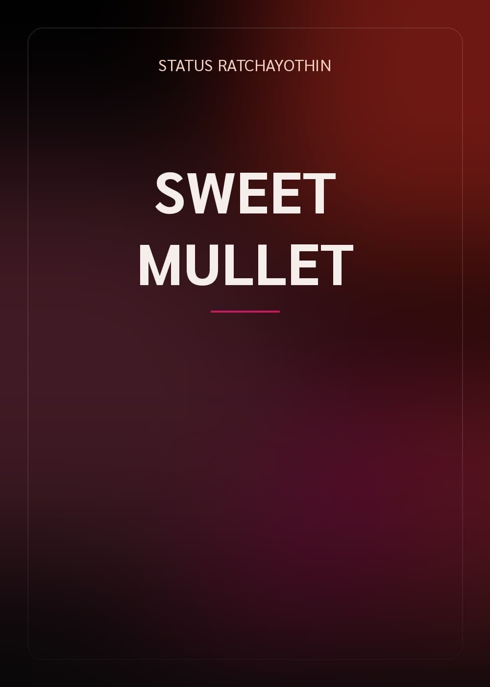 SWEET MULLET